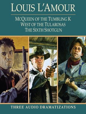 cover image of McQueen of the Tumbling K / West of Tularosa / the Sixth Shotgun
